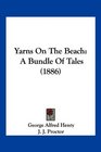 Yarns On The Beach A Bundle Of Tales