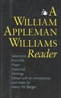 A William Appleman Williams Reader Selections from His Major Historical Writings