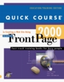 Quick Course in Creating A Web Site Using Microsoft FrontPage 2000