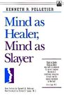 Mind As Healer Mind As Slayer A Holistic Approach To Preventing Stress Disorders