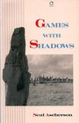Games With Shadows