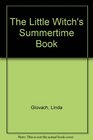 The Little Witch's Summertime Book