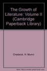 The Growth of Literature Volume II