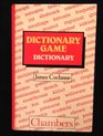 Chambers Dictionary Game Dictionary