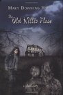 The Old Willis Place : A Ghost Story