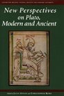 New Perspectives on Plato Modern and Ancient