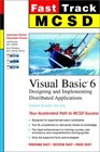 McSd Fast Track Visual Basic 6 Exam 70175
