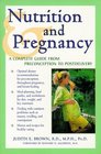 Nutrition and Pregnancy  A Complete Guide from Preconception to Postdelivery