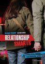 Relationship Smarts How to Navigate Dating Friendships Family Relationships and More