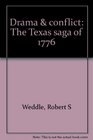 Drama  conflict The Texas saga of 1776