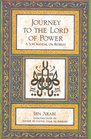 Journey to the Lord of Power  A Sufi Manual on Retreat
