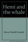 Hemi and the whale