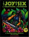 The Joy of Six for Solo Piano or Keyboard A Polyrhythmic Journey in 6/8 Time