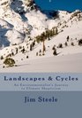 Landscapes  Cycles An Environmentalist's Journey to Climate Skepticism
