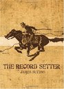 The Record Setter