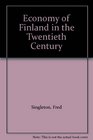 The Economy of Finland in the Twentieth Century