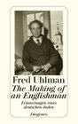 The Making of an Englishman Erinnerungen eines deutschen Juden