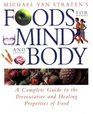 Foods for Mind and Body A Complete Guide to Positive Foods and How to Choose and Use Them
