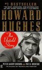 Howard Hughes The Untold Story