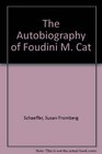 The Autobiography of Foudini M Cat