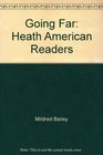 Going Far Heath American Readers