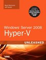 Windows Server 2008 HyperV Unleashed
