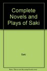 The Complete Novels and Plays of Saki