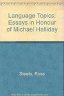 Language Topics Essays in Honour of Michael Halliday