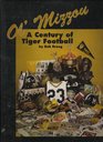 Ol' Mizzou A century of Tiger football