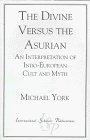 The Divine Versus the Asurian