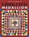 Liberated Medallion Quilts