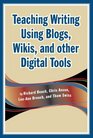 Teaching Writing Using Blogs Wikis and other Digital Tools