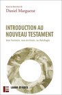 Introduction au nouveau testament  Son histoire son criture sa thologie