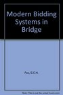 Modern Bidding Systems in Bridge