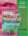 Student Workbook for Understanding MedicalSurgical Nursing