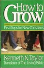 How to Grow First Steps for New Christians