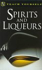 Spirits and Liqueurs