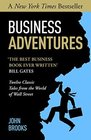 Business Adventures: Twelve Classic Tales from the World of Wall Street