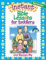 Instant Bible Lessons for Toddlers God Blesses Me