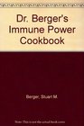 Dr Berger's Immune Power Cookbook