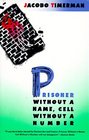 Prisoner without a Name Cell without a Number