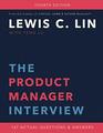 The Product Manager Interview 167 Actual Questions and Answers