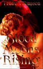 Blood Moons Rising
