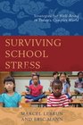 Surviving School Stress Strategies for WellBeing in Today's Complex World