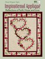 Inspirational Applique Reflections of Faith Hope and Love