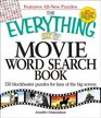 The Everything Movie Word Search Book 150 blockbuster puzzles for fans of the big screen