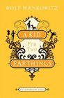 A Kid for Two Farthings A Novel