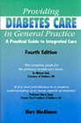 Providing Diabetes Care in General Practice A Practical Guide to Integrated Care