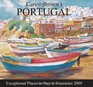 Karen Brown's Portugal 2009 Exceptional Places to Stay  Itineraries
