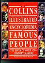 The Collins Illustrated Encyclopedia of Famous People
